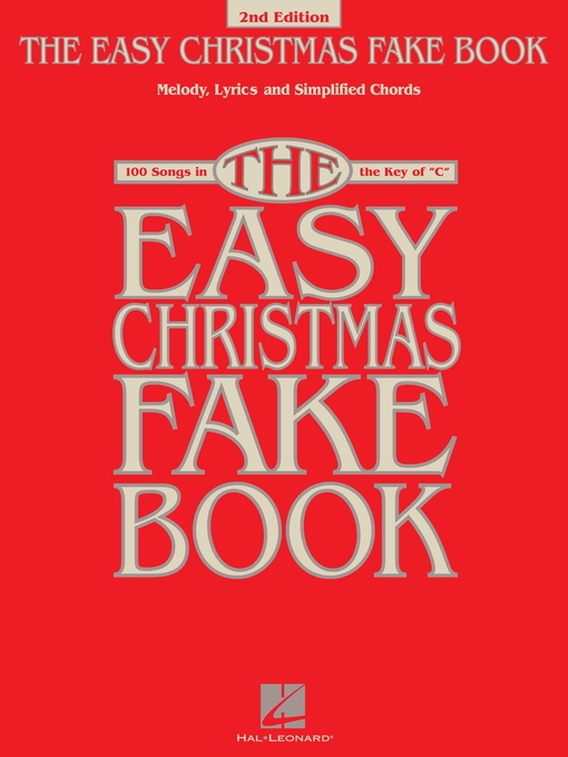 Title details for The Easy Christmas Fake Book  (Songbook) by Hal Leonard Corp. - Available